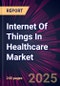 Internet Of Things In Healthcare Market 2025-2029 - Product Thumbnail Image