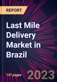 Last Mile Delivery Market in Brazil 2023-2027- Product Image