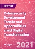 Cybersecurity Development Trends and Opportunities amid Digital Transformation- Product Image
