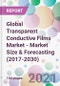 Global Transparent Conductive Films Market - Market Size & Forecasting (2017-2030) - Product Thumbnail Image