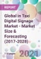 Global in Taxi Digital Signage Market - Market Size & Forecasting (2017-2028) - Product Thumbnail Image