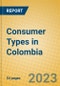 Consumer Types in Colombia - Product Thumbnail Image