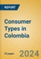 Consumer Types in Colombia - Product Thumbnail Image