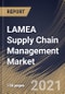 LAMEA Supply Chain Management Market By Component, By Deployment Type, By Organization Size, By Vertical, By Country, Opportunity Analysis and Industry Forecast, 2021 - 2027 - Product Thumbnail Image