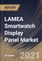 LAMEA Smartwatch Display Panel Market By Panel Type, By Display Technology, By Display Type, By Application, By Country, Opportunity Analysis and Industry Forecast, 2021 - 2027 - Product Image