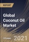 Global Coconut Oil Market By Product Type, By Price Point, By Application, By Packaging, By Regional Outlook, Industry Analysis Report and Forecast, 2021 - 2027 - Product Image
