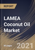 LAMEA Coconut Oil Market By Product Type, By Price Point, By Application, By Packaging, By Country, Opportunity Analysis and Industry Forecast, 2021 - 2027- Product Image
