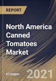 North America Canned Tomatoes Market By Sales Channel (Offline and Online), By Type (Diced Tomatoes, Whole Peeled Tomatoes, Stewed Tomatoes and Other Types), By End User (Commercial and Residential), By Country, Opportunity Analysis and Industry Forecast, 2021 - 2027- Product Image