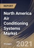 North America Air Conditioning Systems Market By Type (Unitary, Rooftop and PTAC), By Technology (Non-Inverter and Inverter), By End User (Residential, Commercial and Industrial), By Country, Opportunity Analysis and Industry Forecast, 2021 - 2027- Product Image