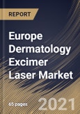 Europe Dermatology Excimer Laser Market By Product, By Application, By Country, Opportunity Analysis and Industry Forecast, 2021 - 2027- Product Image