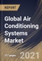 Global Air Conditioning Systems Market By Type (Unitary, Rooftop and PTAC), By Technology (Non-Inverter and Inverter), By End User (Residential, Commercial and Industrial), By Regional Outlook, Industry Analysis Report and Forecast, 2021 - 2027 - Product Image