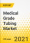 Medical Grade Tubing Market - A Global and Regional Analysis: Focus on Product, Material, Application, End Market, and Country-Wise Analysis - Analysis and Forecast, 2021-2030 - Product Image