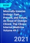 Minimally Invasive Urology: Past, Present, and Future, An Issue of Urologic Clinics. The Clinics: Internal Medicine Volume 49-1 - Product Image
