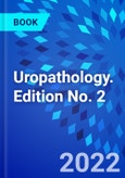 Uropathology. Edition No. 2- Product Image