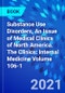 Substance Use Disorders, An Issue of Medical Clinics of North America. The Clinics: Internal Medicine Volume 106-1 - Product Image