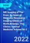 MR Imaging of The Knee, An Issue of Magnetic Resonance Imaging Clinics of North America. The Clinics: Internal Medicine Volume 30-2 - Product Image