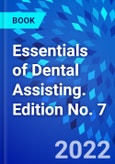 Essentials of Dental Assisting. Edition No. 7- Product Image