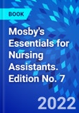 Mosby's Essentials for Nursing Assistants. Edition No. 7- Product Image