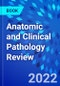 Anatomic and Clinical Pathology Review - Product Thumbnail Image