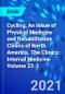 Cycling, An Issue of Physical Medicine and Rehabilitation Clinics of North America. The Clinics: Internal Medicine Volume 33-1 - Product Thumbnail Image