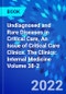 Undiagnosed and Rare Diseases in Critical Care, An Issue of Critical Care Clinics. The Clinics: Internal Medicine Volume 38-2 - Product Thumbnail Image