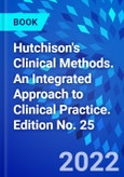 Hutchison's Clinical Methods. An Integrated Approach to Clinical Practice. Edition No. 25- Product Image