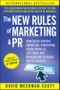 The New Rules of Marketing and PR. How to Use Content Marketing, Podcasting, Social Media, AI, Live Video, and Newsjacking to Reach Buyers Directly. Edition No. 8 - Product Image