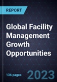 Global Facility Management Growth Opportunities- Product Image