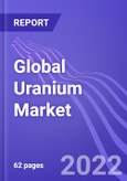Global Uranium Market (Production, Demand and Balance): Insights & Forecast with Potential Impact of COVID-19 (2022-2026)- Product Image