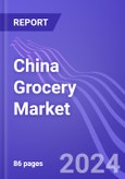 China Grocery Market with Focus on Fresh Segment (Type, Channel, & Product): Insights & Forecast with Potential Impact of COVID-19 (2023-2027)- Product Image