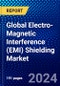 Global Electro-Magnetic Interference (EMI) Shielding Market (2023-2028) Competitive Analysis, Impact of Covid-19, Impact of Economic Slowdown & Impending Recession, Ansoff Analysis - Product Thumbnail Image