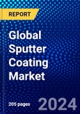 Global Sputter Coating Market (2023-2028) Competitive Analysis, Impact of Covid-19, Impact of Economic Slowdown & Impending Recession, Ansoff Analysis- Product Image