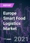Europe Smart Food Logistics Market 2020-2030 by Component, Technology, Food Type, Transportation Mode, Application, and Country: Trend Forecast and Growth Opportunity - Product Thumbnail Image
