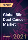 Global Bile Duct Cancer Market 2022-2026- Product Image