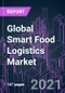 Global Smart Food Logistics Market 2020-2030 by Component, Technology, Food Type, Transportation Mode, Application, and Region: Trend Forecast and Growth Opportunity - Product Image