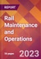 Rail Maintenance and Operations - 2022 U.S. Market Research Report with Updated COVID-19 Forecasts - Product Thumbnail Image