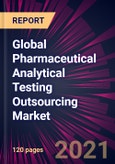 Global Pharmaceutical Analytical Testing Outsourcing Market 2022-2026- Product Image