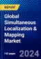 Global Simultaneous Localization & Mapping Market (2023-2028) by Offering, Type, Applications, and Geography, Competitive Analysis, Impact of Covid-19, Impact of Economic Slowdown & Impending Recession with Ansoff Analysis - Product Image