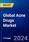 Global Acne Drugs Market (2023-2028) Competitive Analysis, Impact of Covid-19, Ansoff Analysis - Product Image