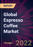 Global Espresso Coffee Market 2023-2027- Product Image