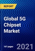 Global 5G Chipset Market (2021-2026) by Industry Vertical, Product, Integrated Circuit, and Geography, Competitive Analysis and the Impact of Covid-19 with Ansoff Analysis- Product Image