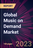 Global Music on Demand Market 2023-2027- Product Image