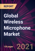 Global Wireless Microphone Market 2022-2026- Product Image
