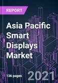 Asia Pacific Smart Displays Market 2020-2030 by Product, Resolution, Display Technology, Display Size, Touch Panel, Device Category, Application, and Country: Trend Forecast and Growth Opportunity- Product Image