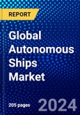 Global Autonomous Ships Market (2021-2026) by Type, Application, Solution, Fuel Type, Propulsion Type, End-Use & Geography, Competitive Analysis and the Impact of Covid-19 with Ansoff Analysis- Product Image