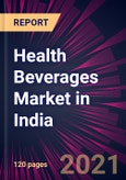 Health Beverages Market in India 2022-2026- Product Image