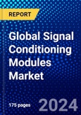 Global Signal Conditioning Modules Market (2021-2026) by Component, Processor Type, Application, and End-User Industry, Competitive Analysis and the Impact of Covid-19 with Ansoff Analysis- Product Image