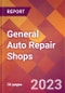 General Auto Repair Shops - 2022 U.S. Market Research Report with Updated COVID-19 Forecasts - Product Image