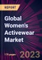 Global Women's Activewear Market 2022-2026 - Product Image
