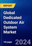 Global Dedicated Outdoor Air System Market (2023-2028) Competitive Analysis, Impact of Covid-19, Impact of Economic Slowdown & Impending Recession, Ansoff Analysis- Product Image
